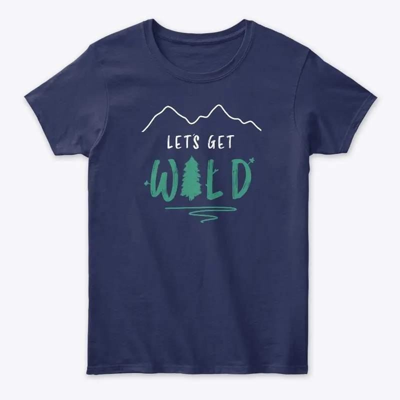 Let's Get Wild - Blackwood Co. 